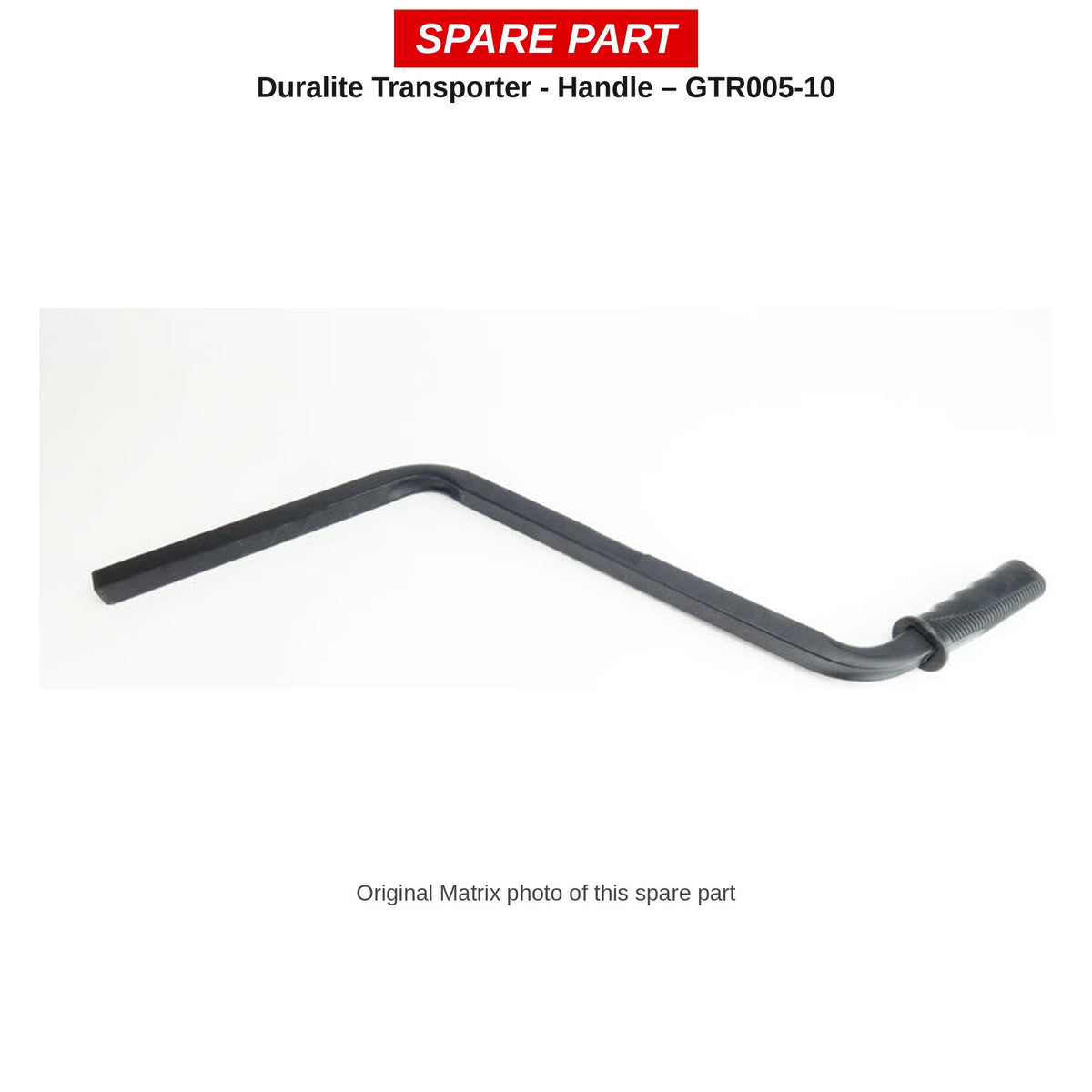 Matrix Handvat Duralite Transporter – GTR005-10