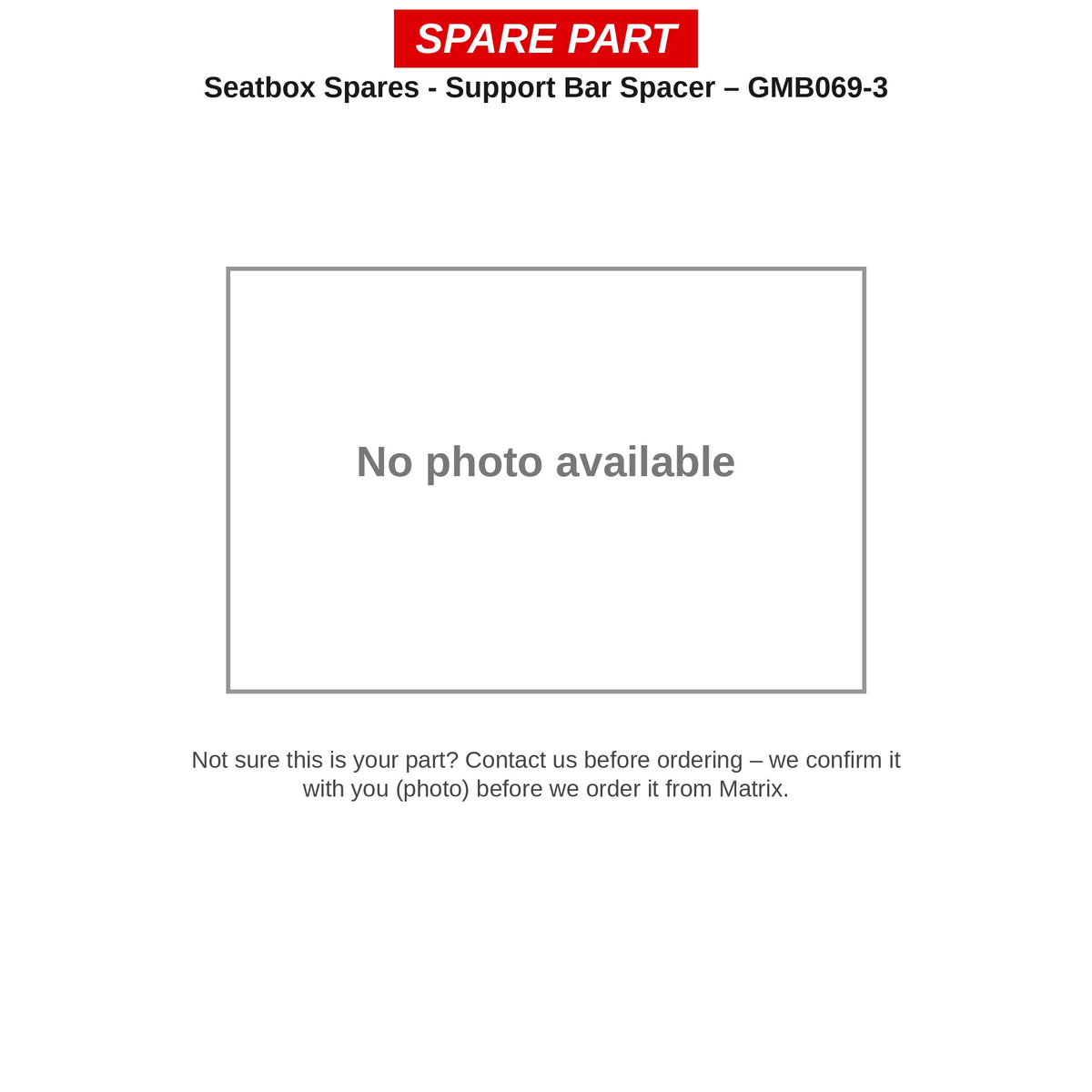 Matrix Seatbox Spares - Support Bar Spacer – GMB069-3