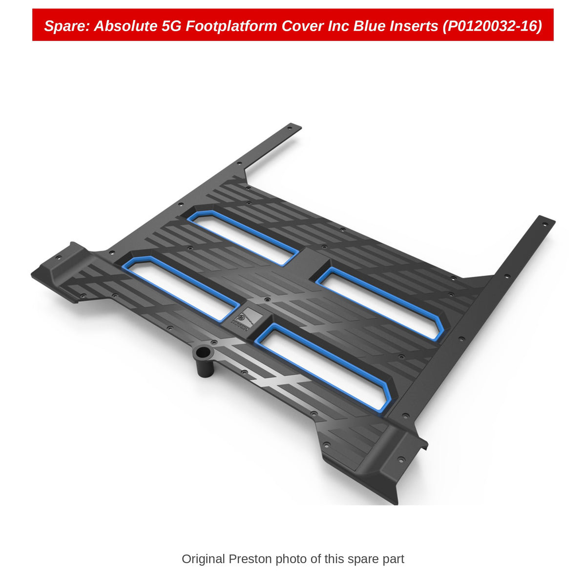Spare: Absolute 5G Footplatform Cover Inc Blue Inserts (P0120032-16)