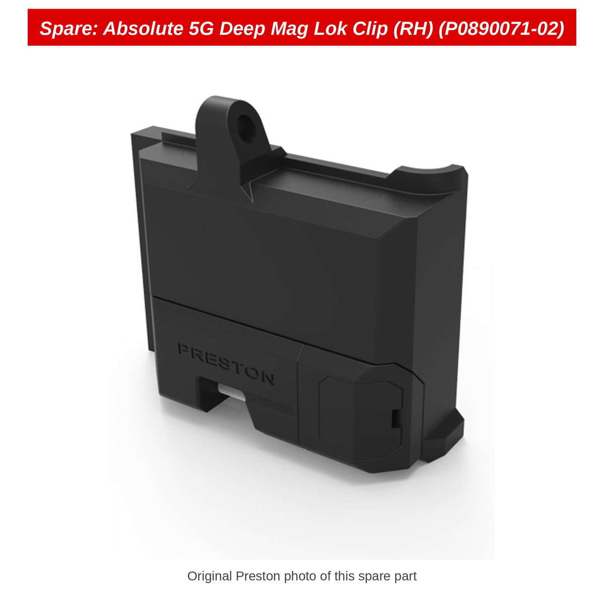 Spare: Absolute 5G Deep Mag Lok Clip (RH) (P0890071-02)