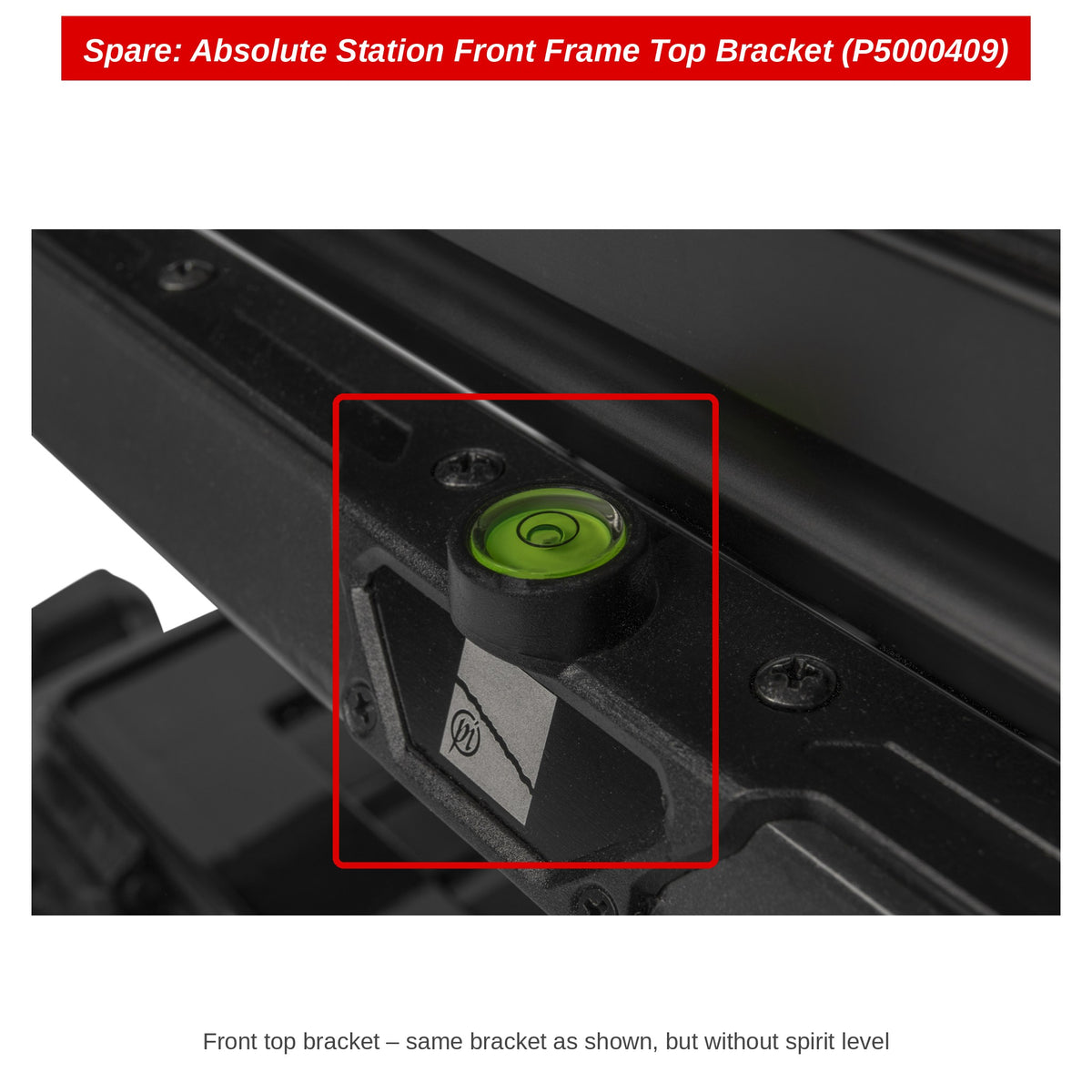 Spare: Absolute Station Front Frame Top Bracket (P5000409)