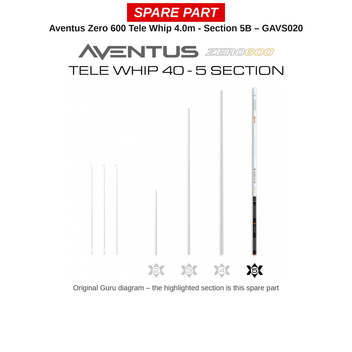 Guru Deel nr. 5B Aventus Zero 600 Tele Whip 4,0 m – GAVS020