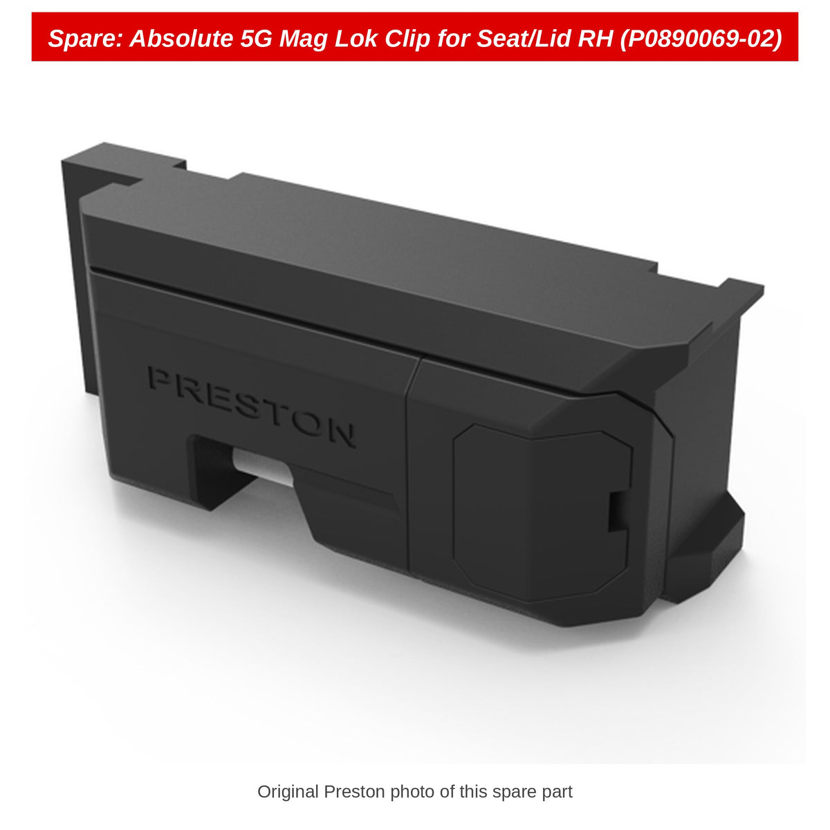 Spare: Absolute 5G Mag Lok Clip for Seat/Lid RH (P0890069-02)