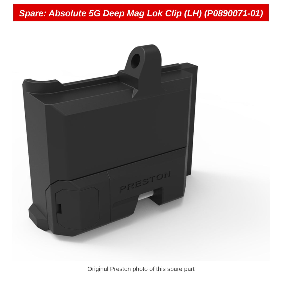 Spare: Absolute 5G Deep Mag Lok Clip (LH) (P0890071-01)