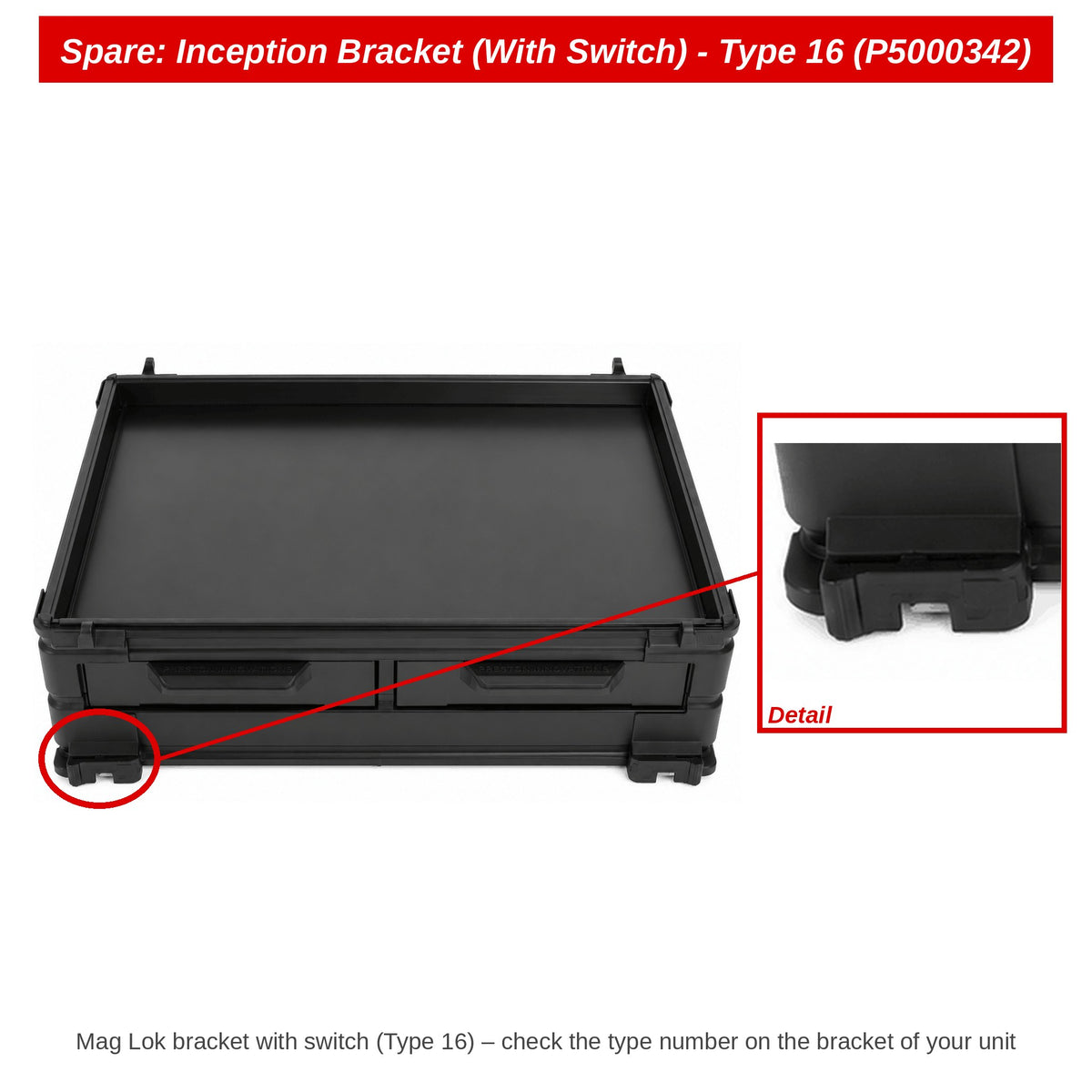 Spare: Inception Bracket (With Switch) - Type 16 (P5000342)